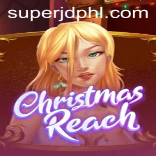 ChristmasReach and the SuperJD Phenomenon: A Festive Gaming Revolution